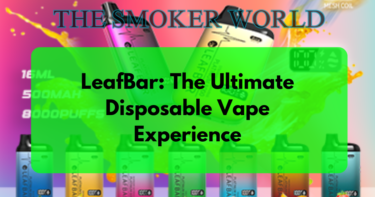 LeafBar 8000 disposable vape